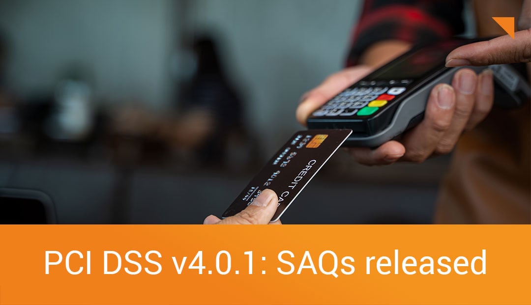 PCI DSS: PCI Council Releases SAQs for Version 4.0.1