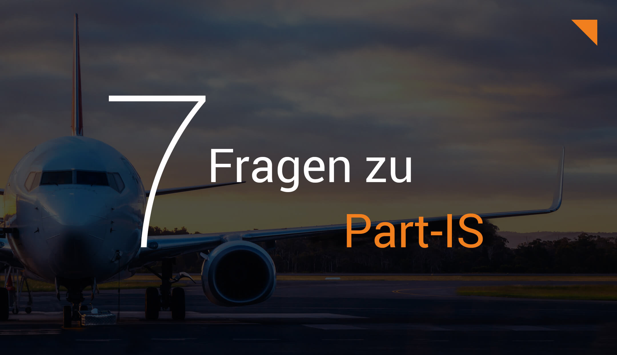 Part-IS: Die 7 wichtigsten Fragen